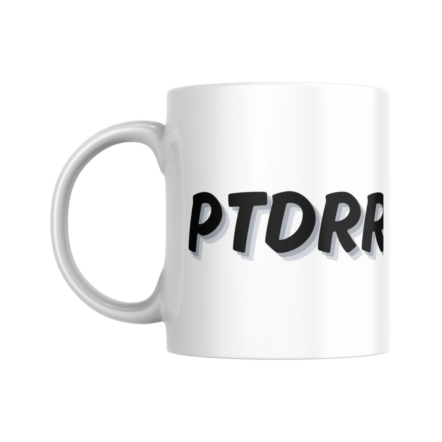 Mug PTDRRRRRR (partie gauche) - Place des Images